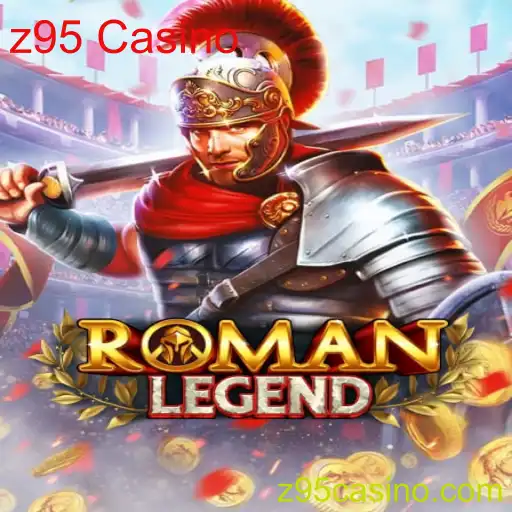 Explorando RomanLegend: Um Novo Horizonte no Z95 Casino